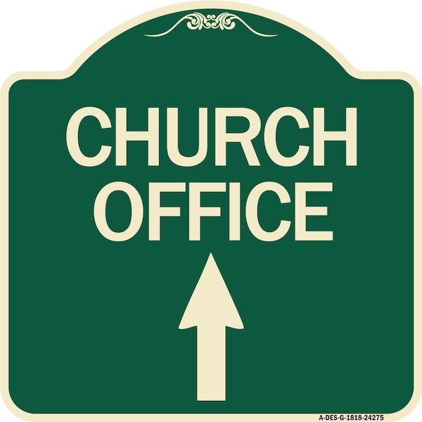 Signmission Church Office With Up Arrow Heavy-Gauge Aluminum Architectural Sign, 18" x 18", G-1818-24275 A-DES-G-1818-24275 - main